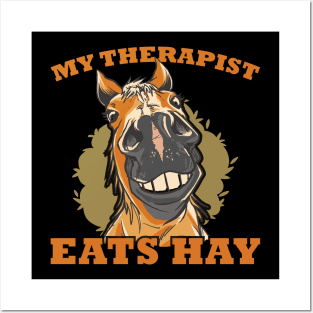 Horse Riding Horse Lover Horse Girl My Therapist Eats Hay Posters and Art